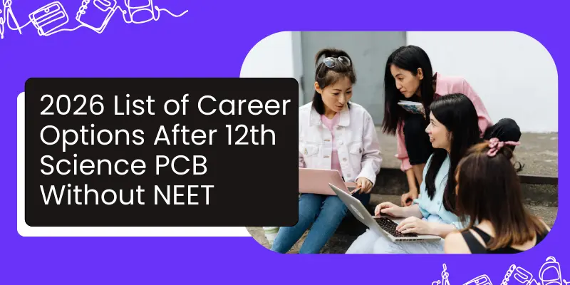 2026 List of Career Options After 12th Science PCB Without NEET