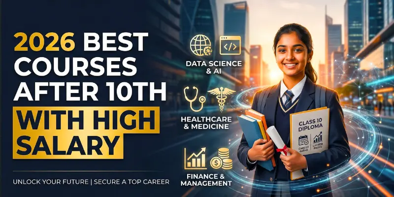 2026 Best Courses After 10th With High Salary